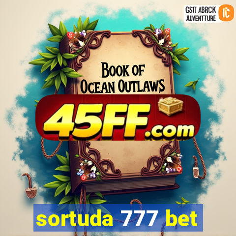 sortuda 777 bet